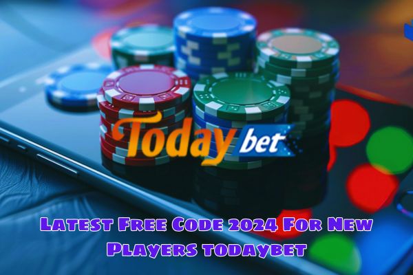 Latest Free Code 2024 For New Players todaybet.jpg