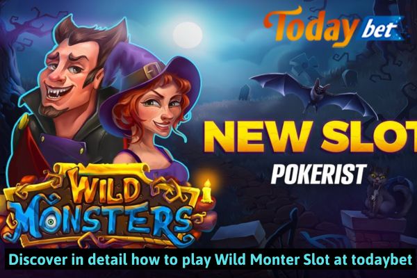 Discover in detail how to play Wild Monter Slot at todaybet